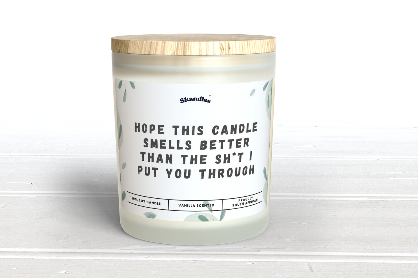 Hope this Candle Smells Better... Candle - Skandles Co