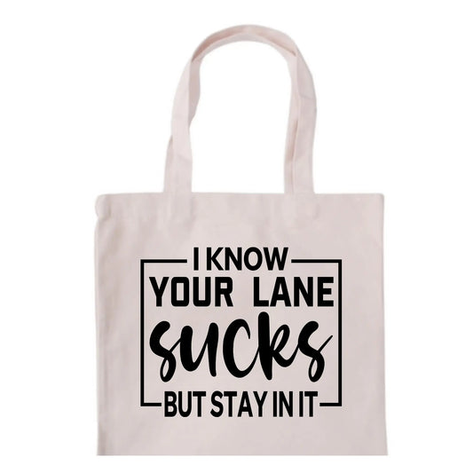 Know Your Lane Tote Bag