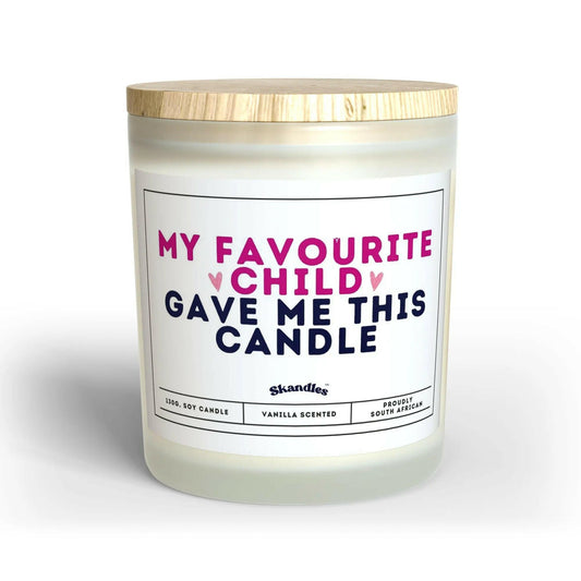 My Favourite Child Gave Me This Candle.