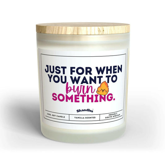 Burn Something Candle – Vanilla Scented Quirky Gift