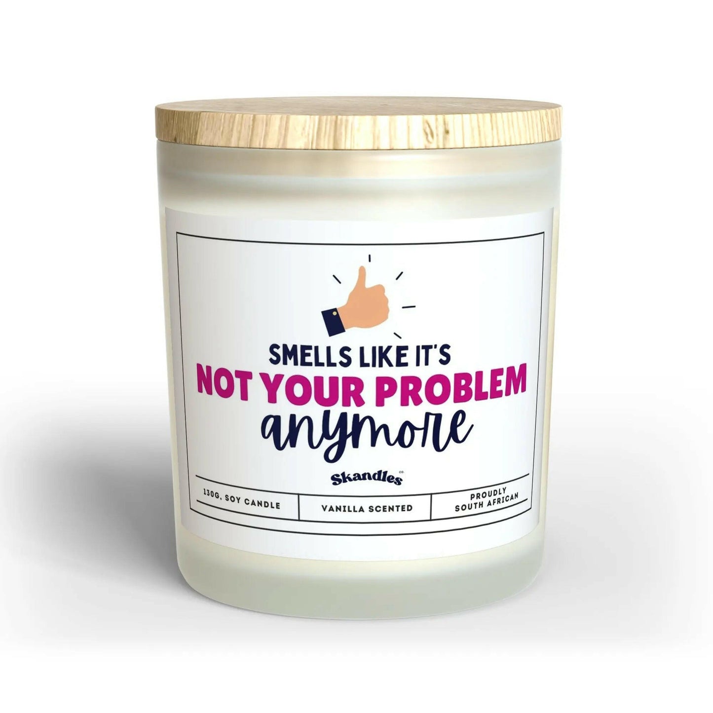 Not Your Problem Anymore Candle.