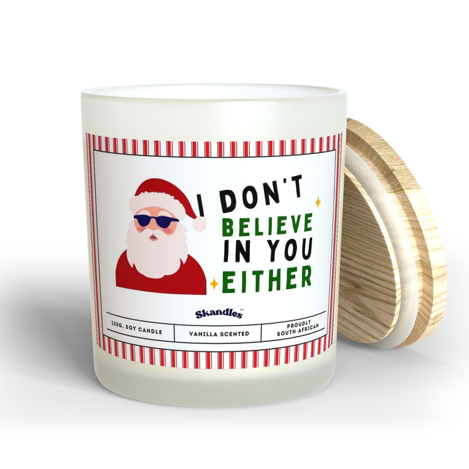 I Don't Believe In You Either" Funny Christmas Candle